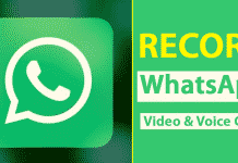 How To Record WhatsApp Video And Voice Calls On Android